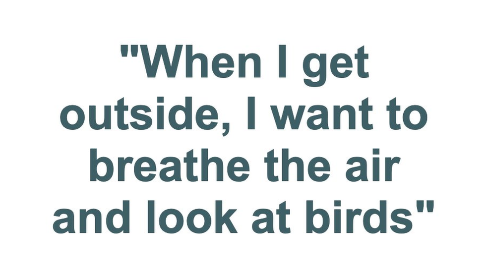 When I get outside I want to breathe the air and look at birds